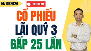 CỔ PHIẾU LÃI QUÝ 3 GẤP 25 LẦN CÙNG KỲ [upl. by Eldora]