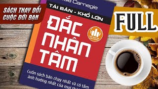 ĐẮC NHÂN TÂM  FULL 7 TIẾNG  Bộ Sách Nói Bí Kíp Giao Tiếp Hay Nhất Mọi Thời Đại Doanh Nhân Phải Đọc [upl. by Aynod317]