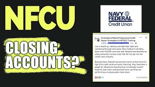 Navy Federal Credit Union NFCU Cracking Down on Fraud Closing Accounts [upl. by Aretse84]