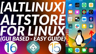 NEW Install Altstore Linux with AltLinux  AltServer Linux  Altstore iOS 1615141312  2023 [upl. by Olnton]