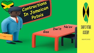 3 CONTRACTIONS in JAMAICAN PATOIS Learn Jamaican Patois [upl. by Aioj21]