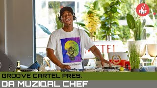 Amapiano  Groove Cartel Presents Da Muziqal Chef [upl. by Adlei]