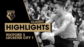 “HERE’S HOGGDEENEY” WATFORD 31 LEICESTER CITY  CLASSIC HIGHLIGHTS [upl. by Nryhtak611]