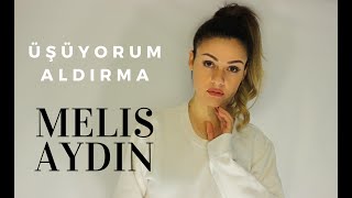 Üşüyorum Aldırma  Melis Aydın  Sancak Cover [upl. by Kieran]