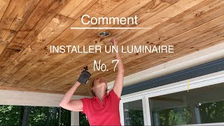 No 7 Comment installer un luminaire [upl. by Yrkcaz]