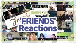 BTS JIMIN V quotFRIENDSquot 친구 Lyrics reaction MASHUP 해외반응 모음 [upl. by Cavill]