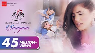 Saaiyaan Official Video  Qurat Ul Ain Balouch  Rabia Butt  Sad Love Song 2020  VYRL Originals [upl. by Jola]