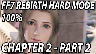 FF7 Rebirth Hard Mode 100  Chapter 2 Part 25 [upl. by Yrrok]