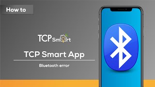 TCP Smart App  Bluetooth error [upl. by Sylvan735]