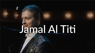 Jamal Al Titi [upl. by Timothy410]