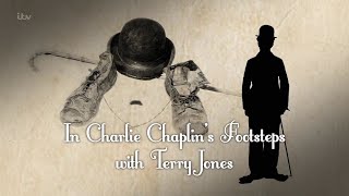 In Charlie Chaplins Footsteps with Terry Jones  FULL DOCUMENTARY  2015 HD [upl. by Llenahs]