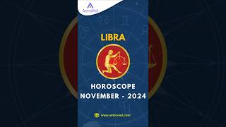 Libra November 2024 Monthly Horoscope Predictions  November 2024 Astrology  shortsfeed shorts [upl. by Aztiray]