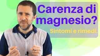 Magnesio tra carenza ed effetti benefici ecco quando serve [upl. by Caro]