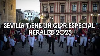 Sevilla tiene un color especial  Heraldo Real 2023  Virgen de los Reyes [upl. by Ariay]