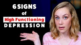 The 6 Signs of High Functioning Depression  Kati Morton [upl. by Japheth]