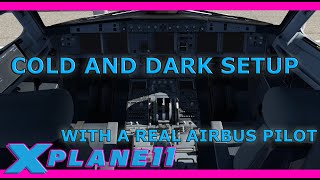 Toliss X Plane 11 Airbus A321 REAL Airbus Pilot Cold and Dark setup [upl. by Salvadore947]