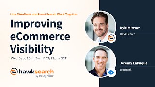 Improving eCommerce Visibility How WooRank and HawkSearch Work Together [upl. by Aigneis]