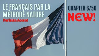 Le Français par la Méthode Nature Parisian Accent  650 [upl. by Lucias]