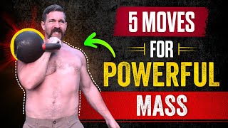 5 Kettlebell Moves to Build POWERFUL Muscle Mass  Coach MANdler [upl. by Cozza]