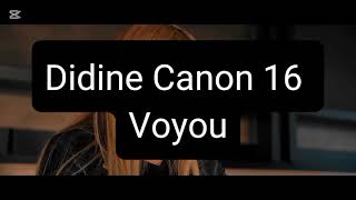 Didine Canon 16  Voyou [upl. by Malchus670]