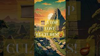 Top 5 Disappeared Ancient Cultures [upl. by Lanor]