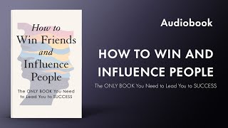 How to Win Friends amp Influence Peopl by Dale Carnegie Audiobook [upl. by Piderit243]