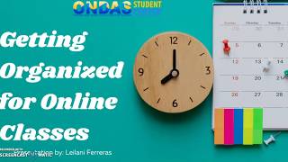 Getting Organized For Online Classes [upl. by Sihunn]