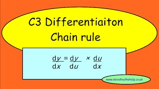 C3 The chain rule video  Differentiation  A2  alevelmathshelp [upl. by Dadelos]