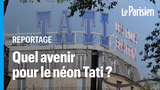 Fautil préserver l’enseigne Tati de Barbès  «Ridicule» disent des riverains [upl. by Blunk843]