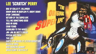 Lee quotScratchquot Perry amp The Upsetters  The Original Super Ape Full Album  Jet Star Music [upl. by Imugem]