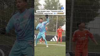 Keeper ho toh aisa 🥶🤌 Football IndianFootball YTIndia Trend Sports FootballShorts BigHit [upl. by Gratt502]