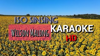 ISO SINSING  WILSON MALONG  HD KARAOKE [upl. by Vassell639]