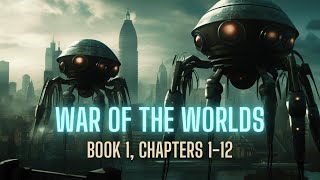 War of the Worlds  Book 1 Chapters 112  Check out RavenReadstheClassics [upl. by Hanah412]