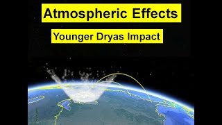 Younger Dryas Impact  Atmospheric Effects [upl. by Auberta]