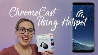 How to use ChromeCast with a hotspot [upl. by Annoyi469]