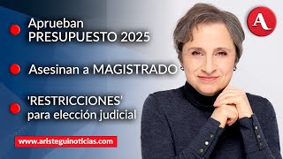 AristeguiEnVivo Diputados aprueban presupuesto 2025 Asesinan a magistrado en Acapulco  121224 [upl. by Deelaw]