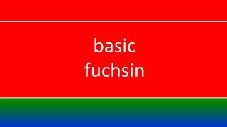 BASIC FUCHSIN [upl. by Ennahtebazile]