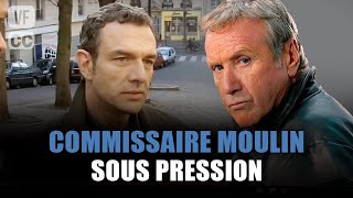 Commissaire Moulin  Sous pression  Yves Renier  Film complet  Saison 8  Ep 4  PM [upl. by Chester856]