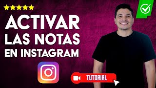 Cómo ACTIVAR las NOTAS en INSTAGRAM 📝 Exprésate mejor en Instagram📲✨ [upl. by Neve]