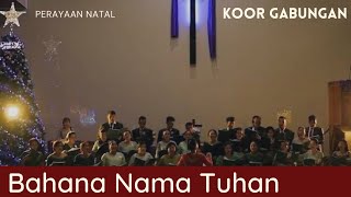 BAHANA NAMA TUHAN  Koor Gabungan HKBP Ressort Kota Batak [upl. by Nnanerak]