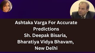 What is Ashtaka Varga Sh Deepak Bisaria K N Rao Institute of Vedic Astrology BVB New Delhi [upl. by Anak823]