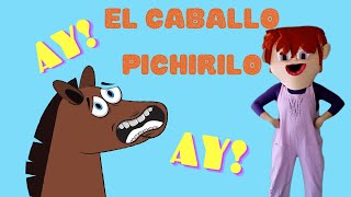 👉El caballo Pichirilo🐴 La canción del CABALLO  Dúo El jardín de la Alegría🌼 [upl. by Doykos]