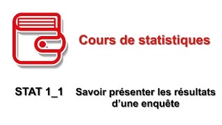 Stat11 Savoir présenter les résultats d’une enquête [upl. by Eiuqnimod]