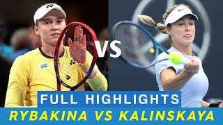 Elena Rybakina Vs Anna Kalinskaya • Epic Battle  Remarkable Tennis Full Highlights  Tennis Fedose [upl. by Vadim]