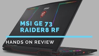 MSI Ge73 Raider 8RF Hands on Review [upl. by Tannenwald]