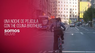 Una noche de película con The Osuna Brothers [upl. by Jerrilyn]