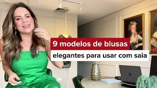 9 MODELOS DE BLUSAS ELEGANTES PARA USAR COM SAIA [upl. by Moriarty]