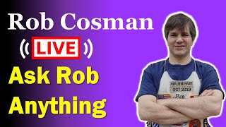 Ask Rob Anything  Live Q amp A 19 JAN 2024 [upl. by Ogg670]