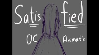 Satisfied  complete  OC animatic [upl. by Sammons]