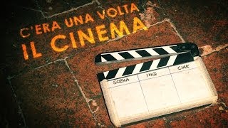 CERA UNA VOLTA IL CINEMA [upl. by Avelin]